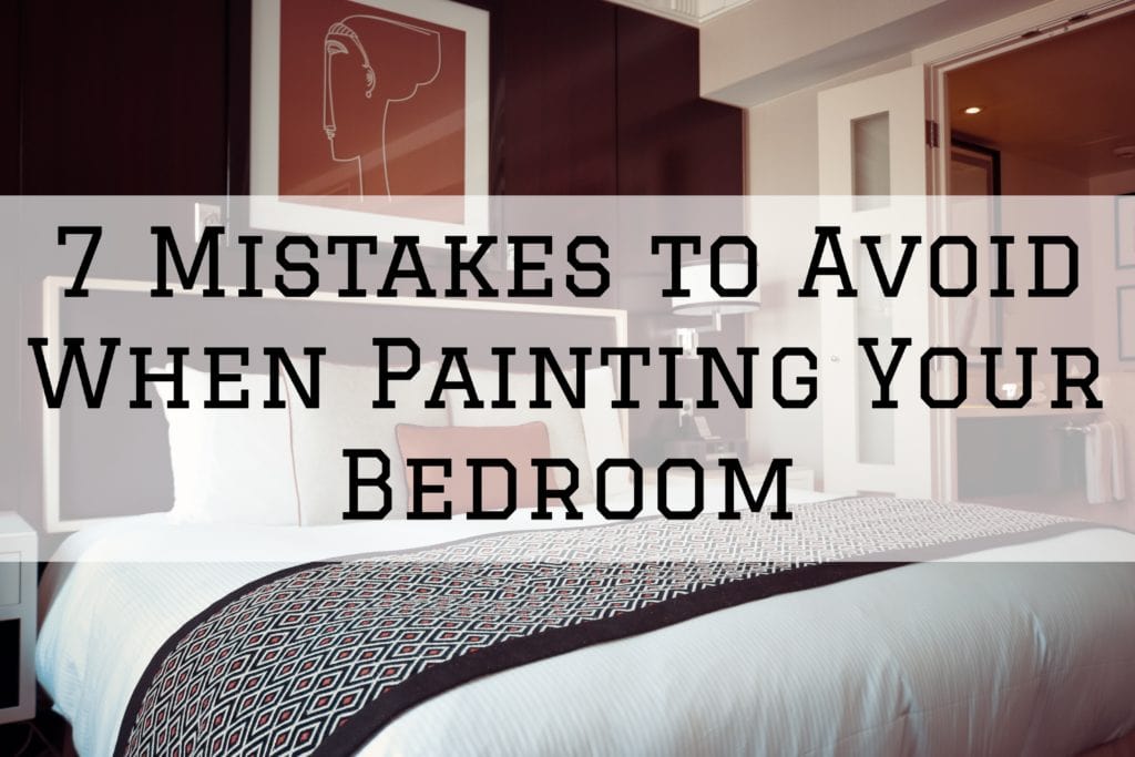 2021-11-19 Paint Philadelphia Holland, PA Mistakes to Avoid When Painting Your Bedroom