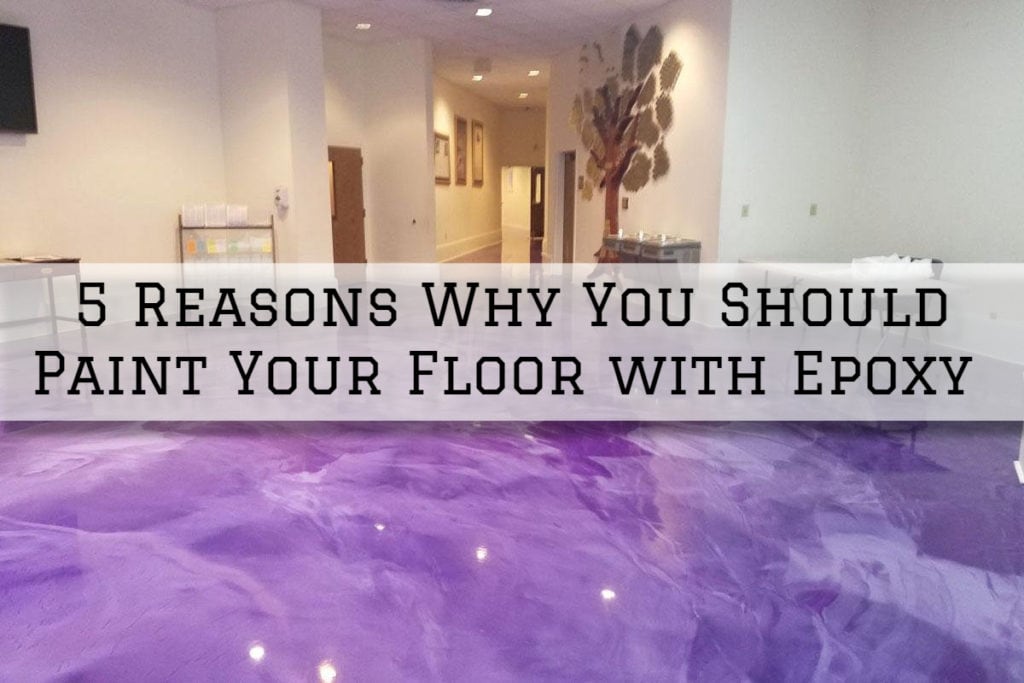 2021-12-09 Paint Philadelphia Holland PA Reasons To Paint Your Floor With Epoxy