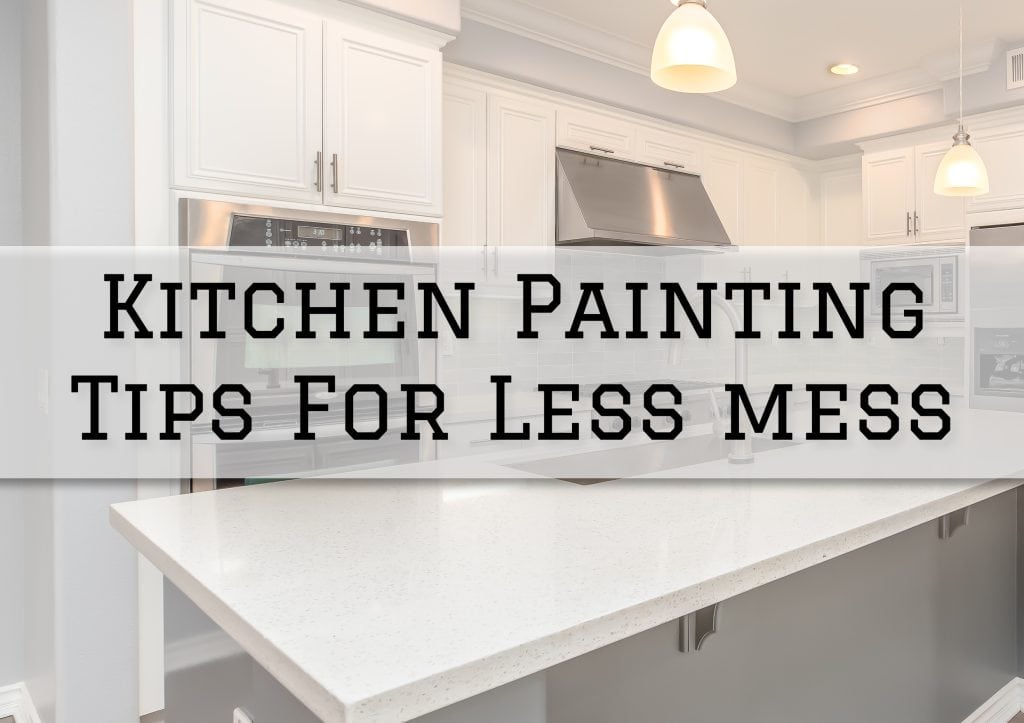 2023-01-14 Paint Philadelphia Holland PA Kitchen Painting Tips For Less Mess
