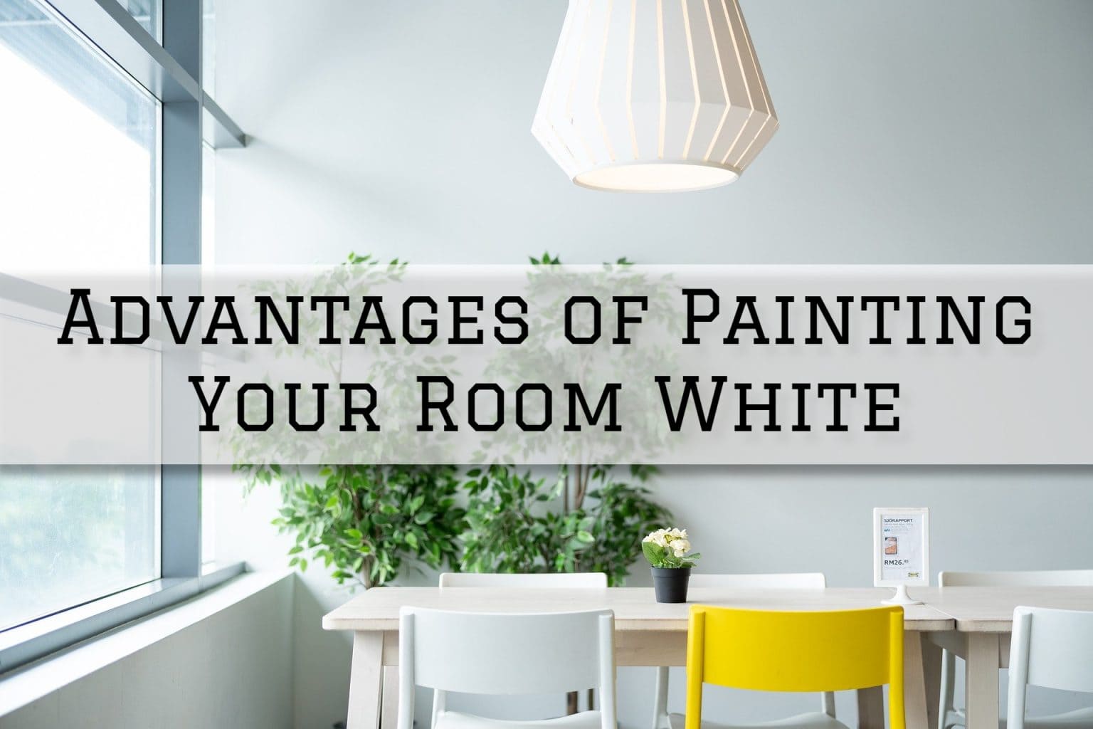 Advantages of Painting Your Room White in Newtown, PA PAINT Philadelphia