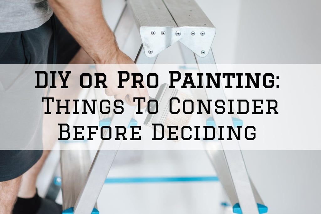 2022-07-04 Paint Philadelphia Holland, PA DIY or Pro Painting_ Things To Consider Before Deciding