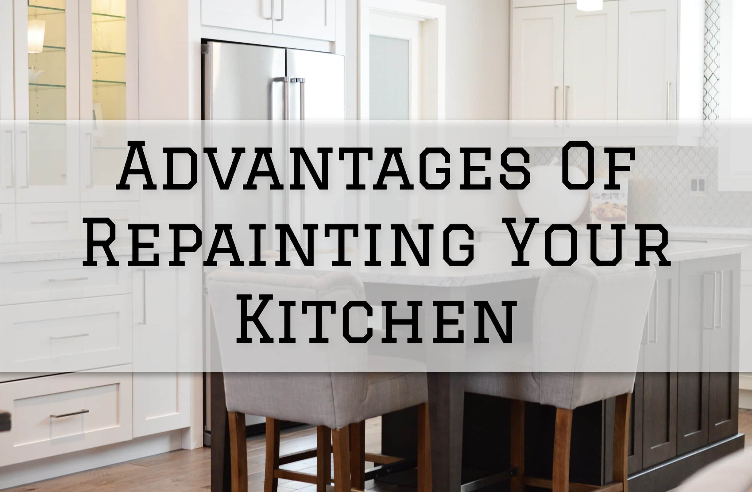 2022-09-19 Paint Philadelphia Newtown, PA Advantages Of Repainting Your Kitchen