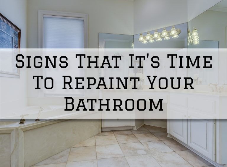 Signs To Repaint Your Bathroom in Holland, PA