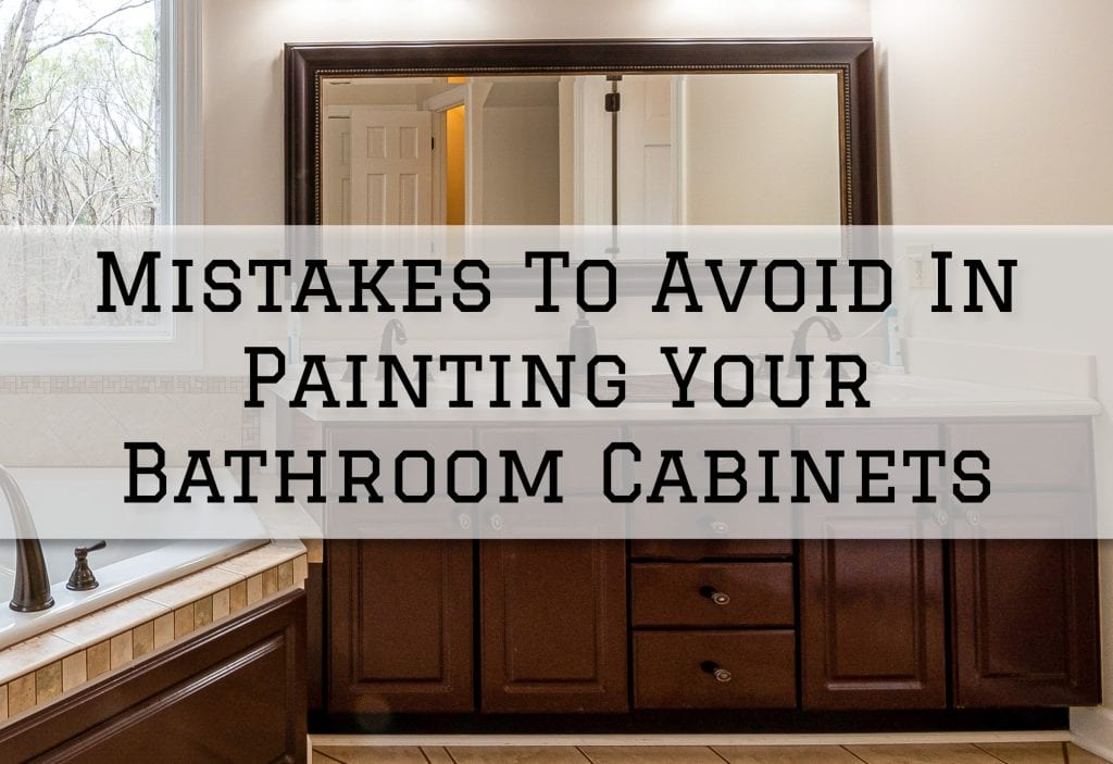 2023-05-24 Paint Philadelphia Holland PA Mistakes To Avoid In Painting Your Bathroom Cabinets