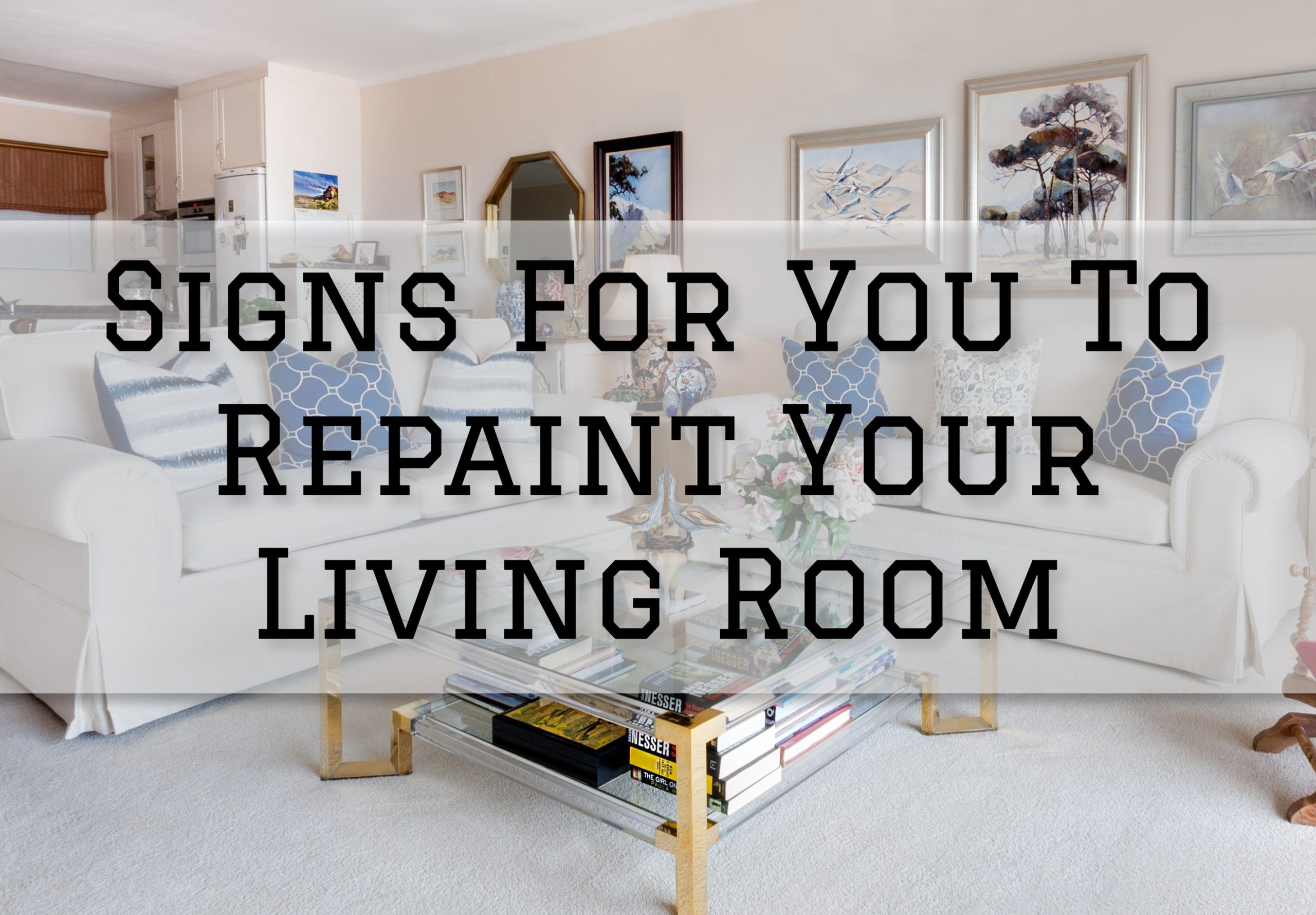 2023-06-04 Paint Philadelphia Holland PA Signs For You To Repaint Your Living Room