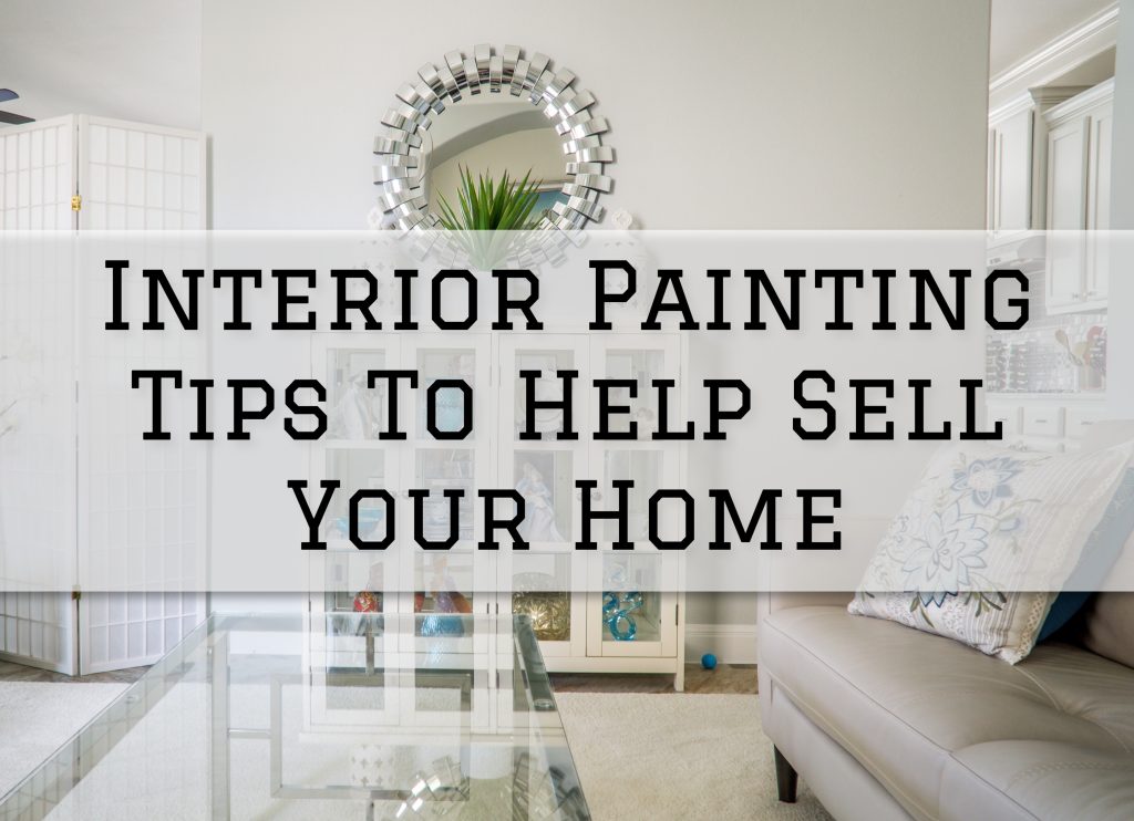 2023-06-19 Paint Philadelphia Newtown PA Interior Painting Tips To Help Sell Your Home