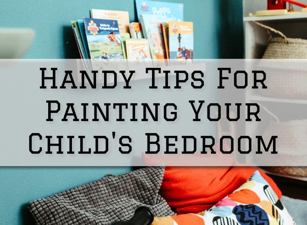 2023-08-02 Paint Philadelphia Holland PA Handy Tips For Painting Your Child's Bedroom