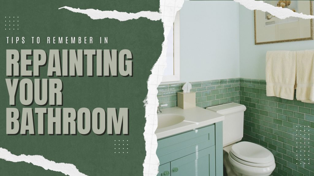2024-07-29 Paint Philadelphia Holland PA Tips To Remember In Repainting Your Bathroom