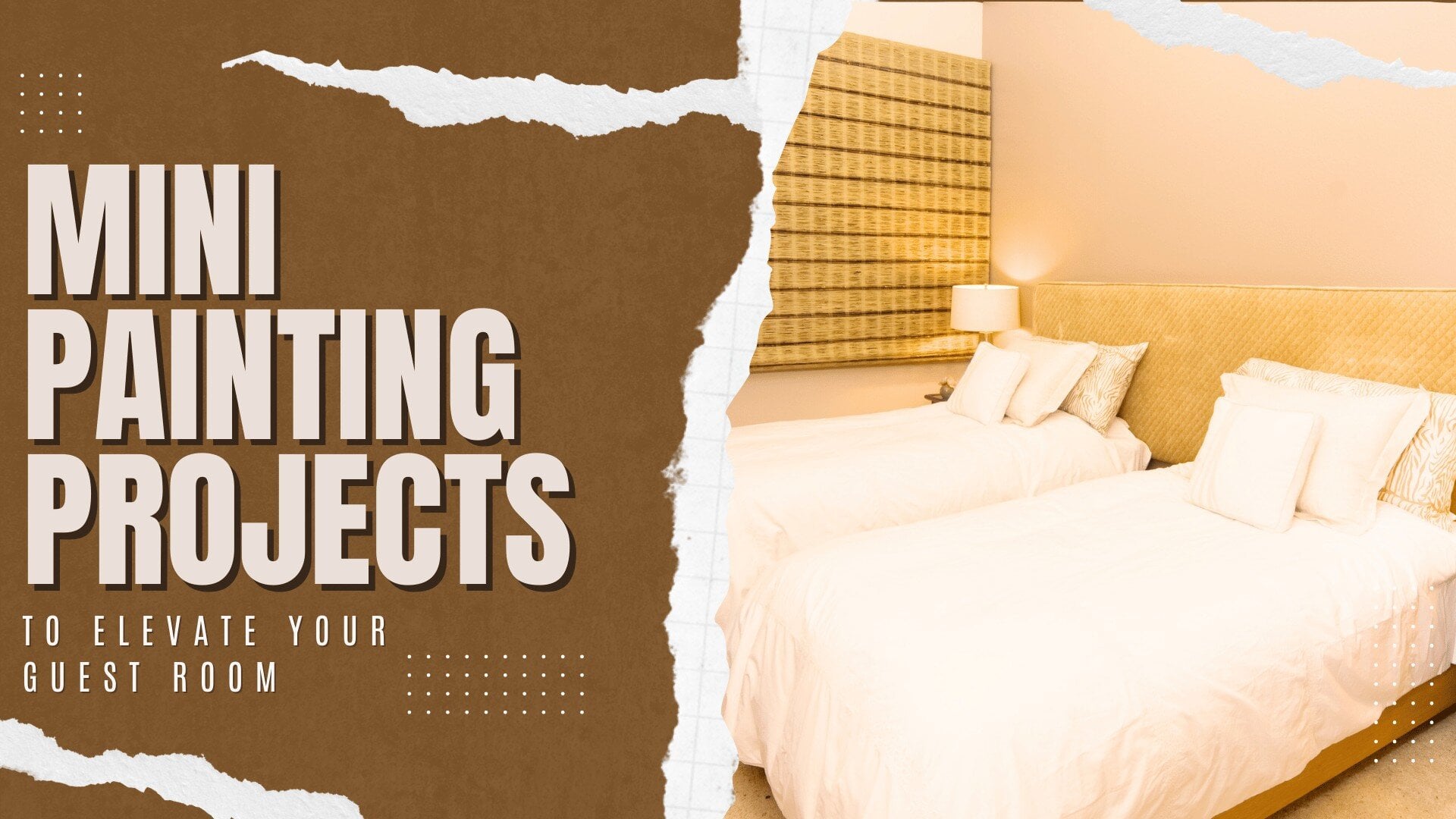 2024-10-14 Paint Philadelphia Newtown PA Mini Painting Projects To Elevate Your Guest Room