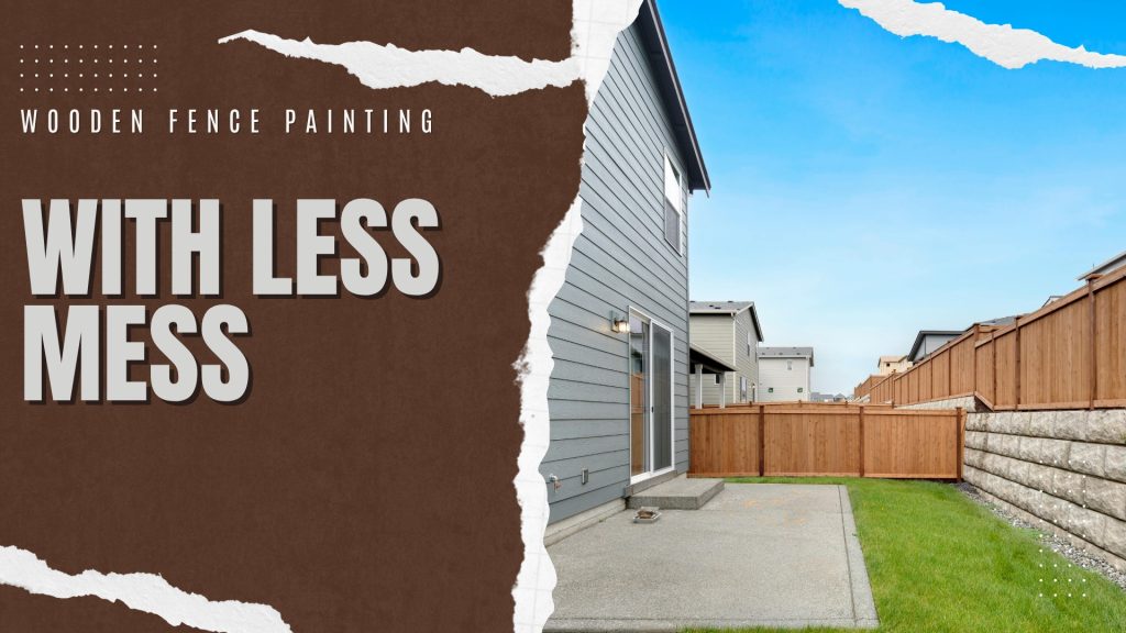 2025-05-29 Paint Philadelphia Wooden Fence Painting With Less Mess In Richboro, PA