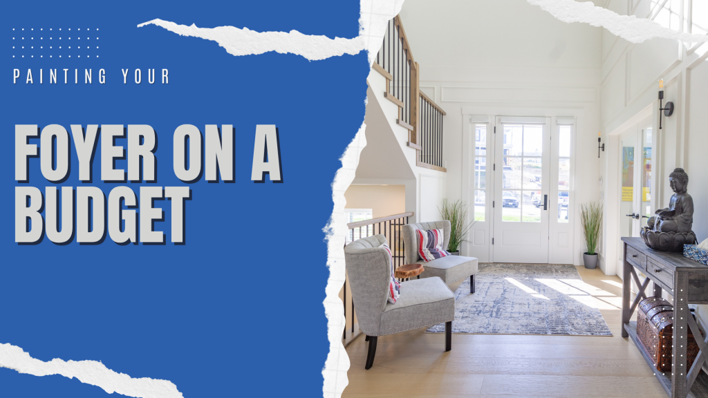 2025-08-19 Paint Philadelphia Painting Your Foyer On A Budget In Newton, PA