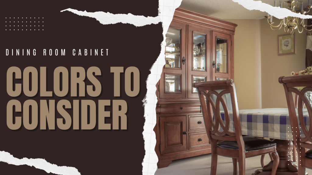 2025-10-04 Paint Philadelphia Dining Room Cabinet Colors To Consider In Newton, PA